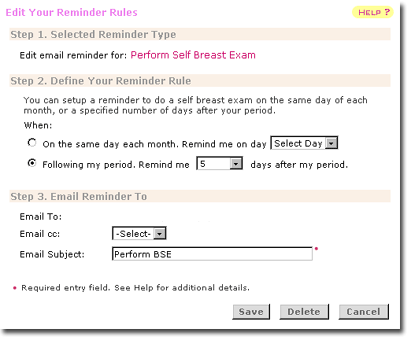 Period reminders, fertility and ovulation reminders, monthly breast exam reminder.